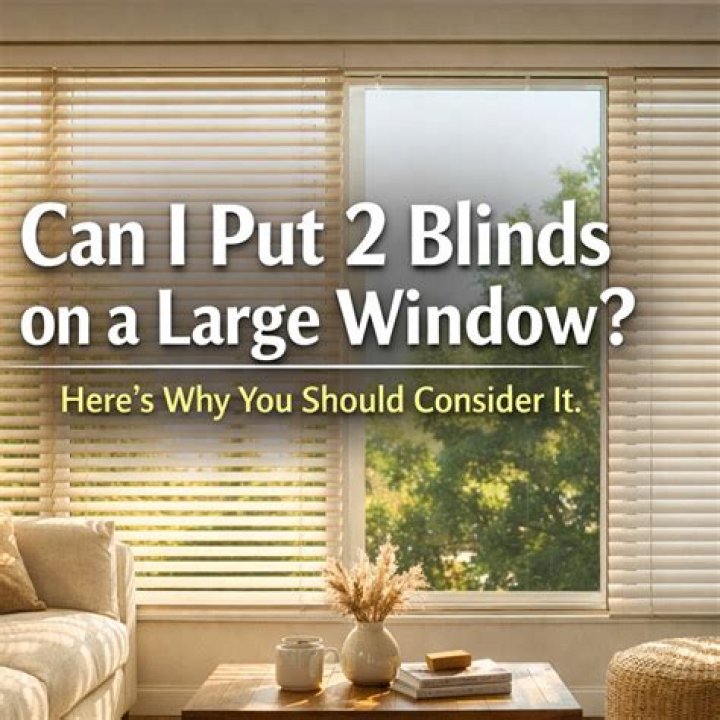 Can you put two blinds on one window?
