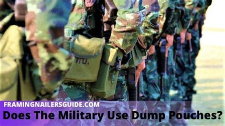Does the military use dump pouches?