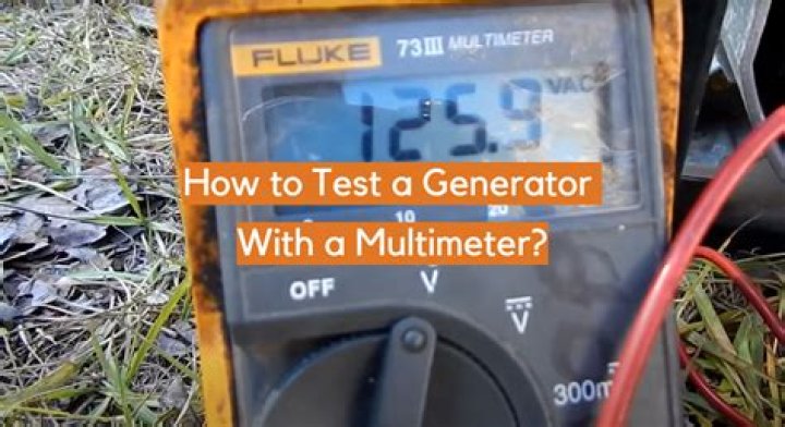 How do I test a generator with a multimeter?