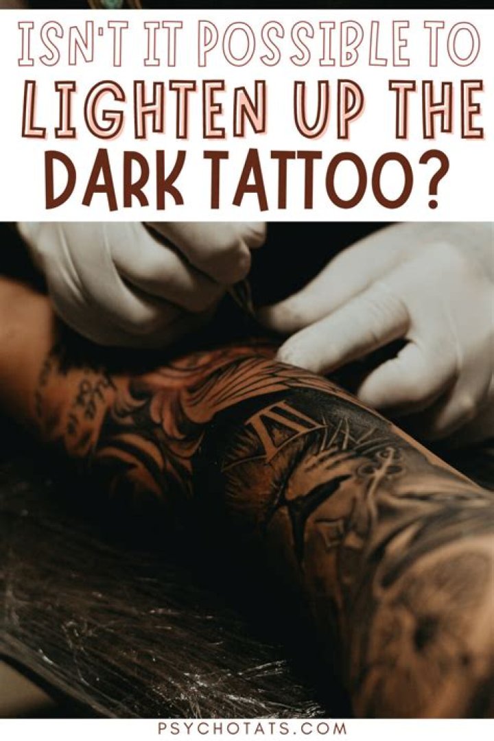 Lighten A Tattoo That Is Too Dark