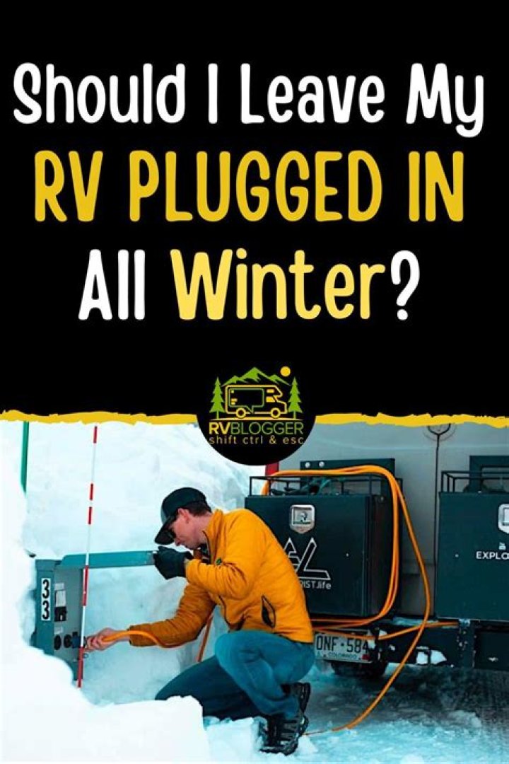 Should you leave your RV plugged in all winter?