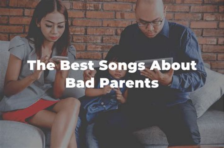 Songs About Bad Parents - How To Discuss