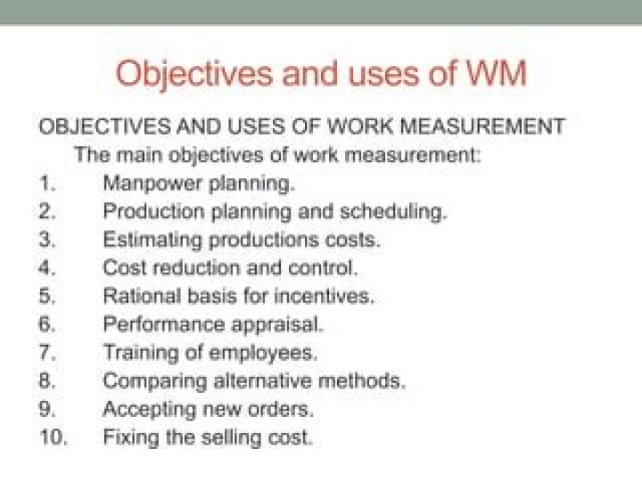 What are the objectives of work measurement