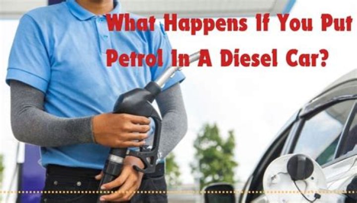 What happens if you put petrol in a diesel car?