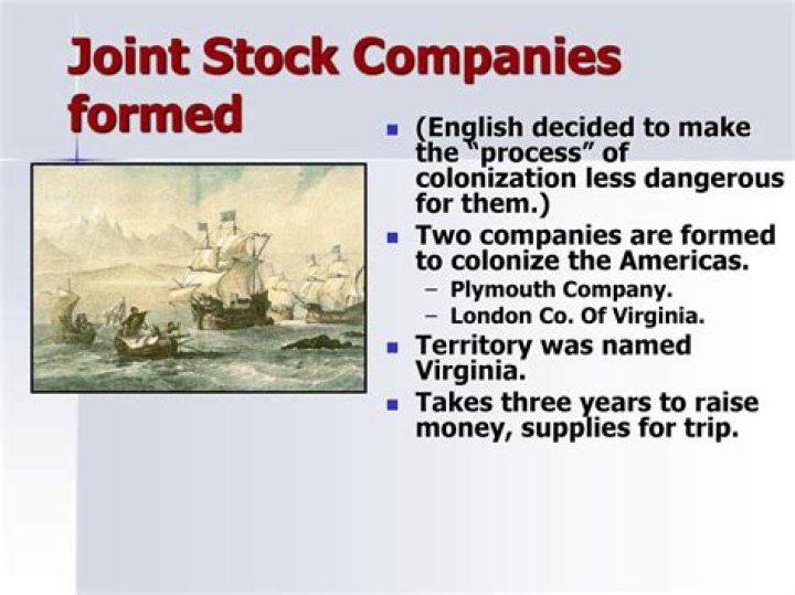 What is a joint stock company and what 2 major companies established colonies