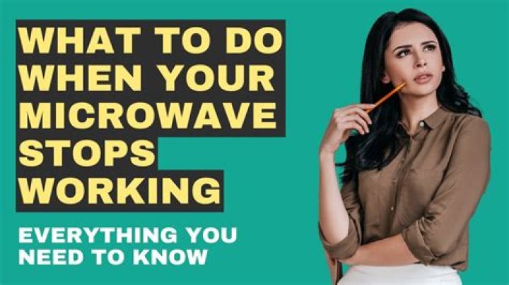 What to do when your microwave stops working?