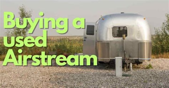 What to look for buying a used Airstream?