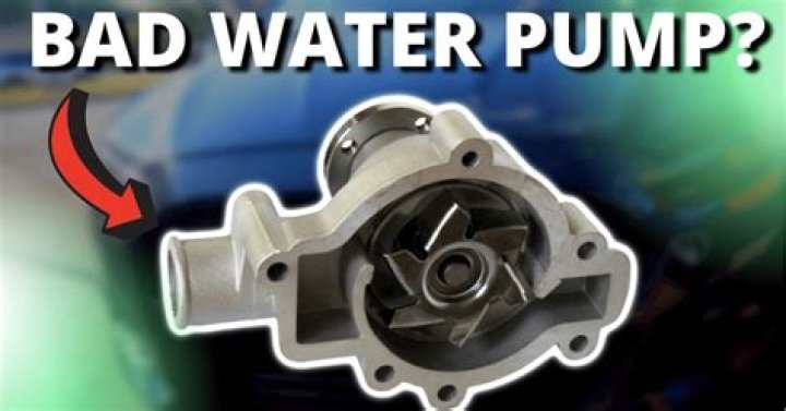 When to see a mechanic about a bad water pump?