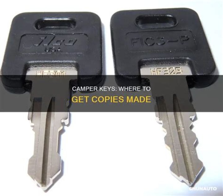 Where can I get copies of camper keys made?