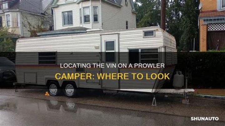 Where is the VIN number on a Prowler camper?
