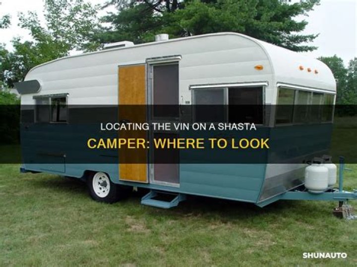 Where is the VIN number on a Shasta camper?