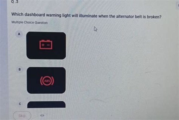 Which dashboard warning light will illuminate when the alternator belt is broken?
