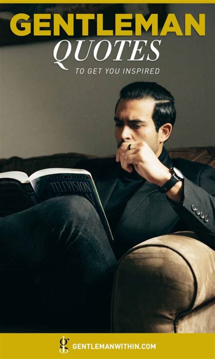 Which is the best quote for being a gentleman?