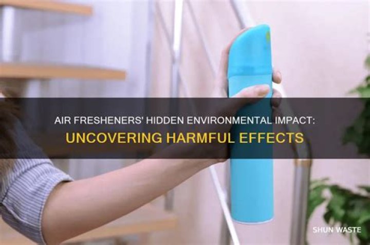 Why are air fresheners bad for the environment