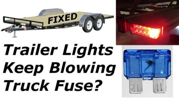 Why does my trailer running lights fuse keep blowing?