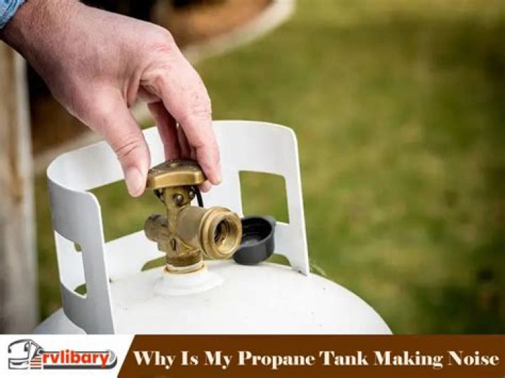 Why is my propane tank making a high pitched noise?