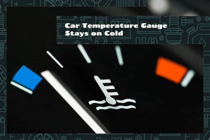 Why is my temperature gauge on cold?