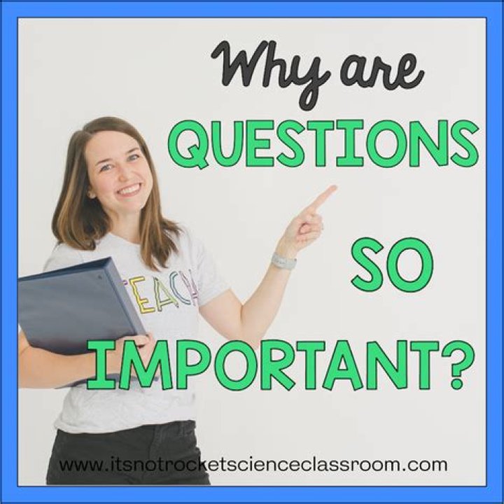 Why should students ask questions?